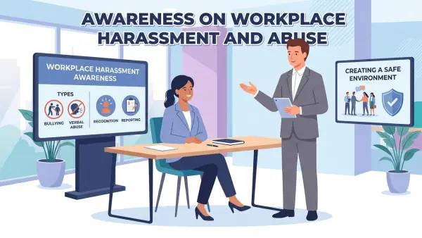 Awareness on Workplace Harassment and Abuse